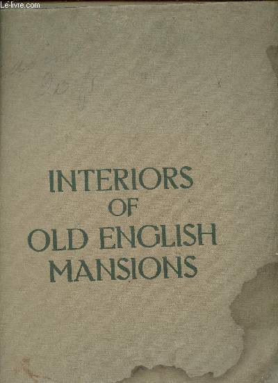 Interiors of old english mansions - Reproduced in colours after the orig.coloured drawings by Joseph Nash - 30 planches en couleurs sur 32 (manque deux planches).