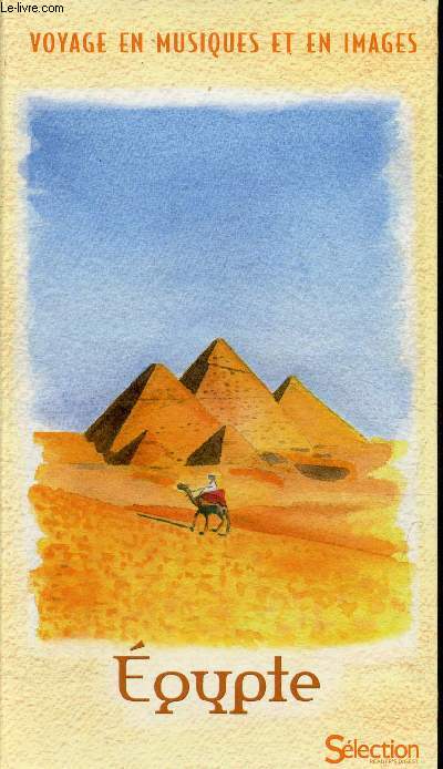 Egypte - livre + 2 cd - Collection voyage en musiques et en images.