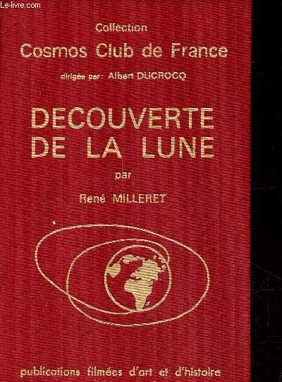 Dcouverte de la lune - Collection cosmos club de france.