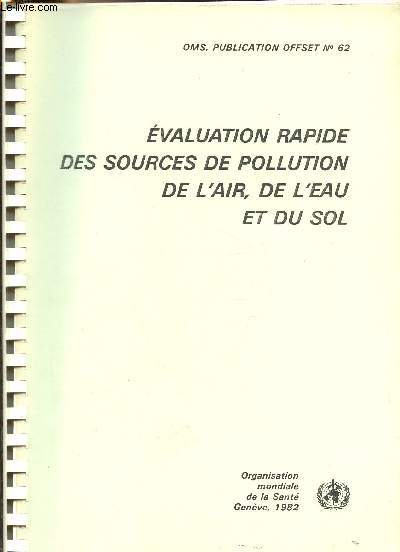 Evaluation rapide des sources de pollution de l'air, de l'eau et du sol - OMS Publication offset n62.