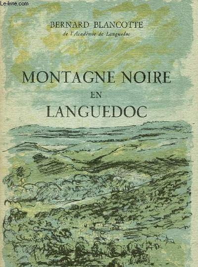 Montagne noire en Languedoc.