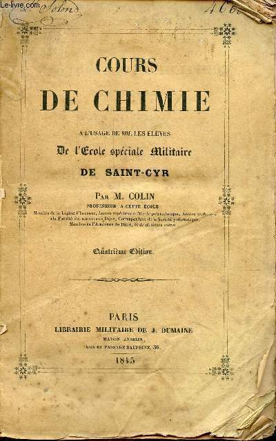 Cours de chimie  l'usage de MM.les lves de l'cole spciale militaire de Saint-Cyr - 4e dition.