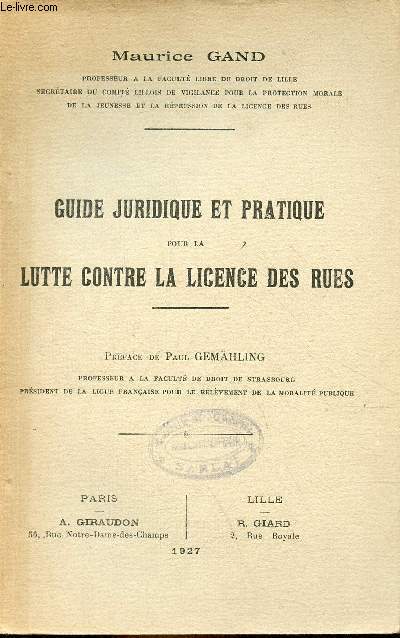 Guide juridique et pratique pour la lutte contre la licence des rues.