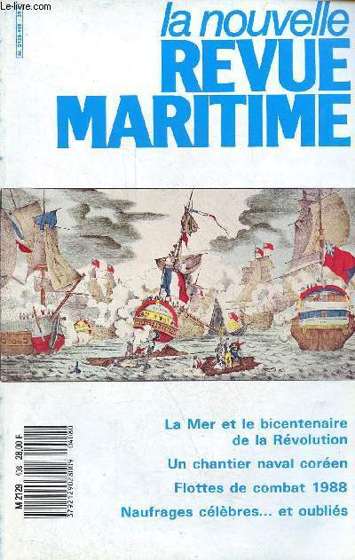 La nouvelle revue maritime n408 janvier-fvrier 1988 - Les voiles de la libert - les flottes de combat 1988 par Raymond Fremy - du titanic au berge-istra Marcel Bougaran - Hyudai, le gant coren, Bernard Crochet - le forcement des dardanelles en 1807..