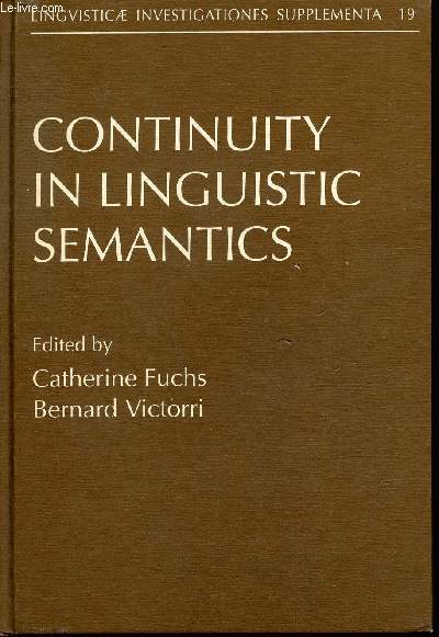 Continuity in linguistic semantics - Linguisticae investigationes supplementa n19.