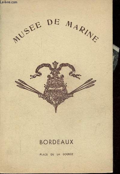 Le Muse de Marine de Bordeaux.
