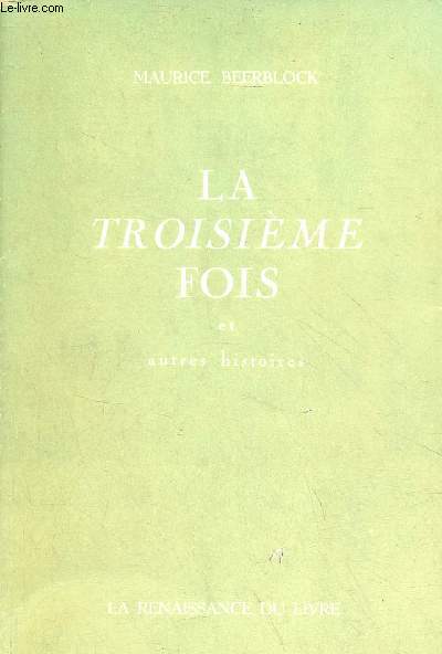 La troisime fois et autres histoires.