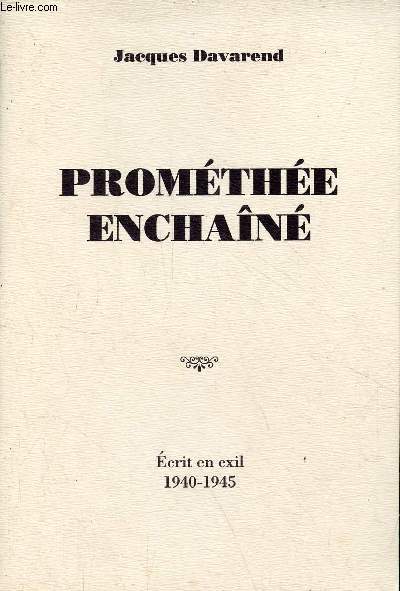 Promthe enchan - Ecrit en exil 1940-1945.