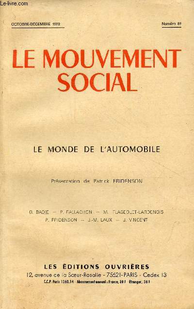 Le mouvement social n81 octobre-dcembre 1972 - Le monde de l'automobile - Pour une histoire de l'automobile en France - travail et travailleurs dans l'industrie automobile jusqu'en 1914 - une firme pionnire : Panhard et Levassor jusqu'en 1918 ...
