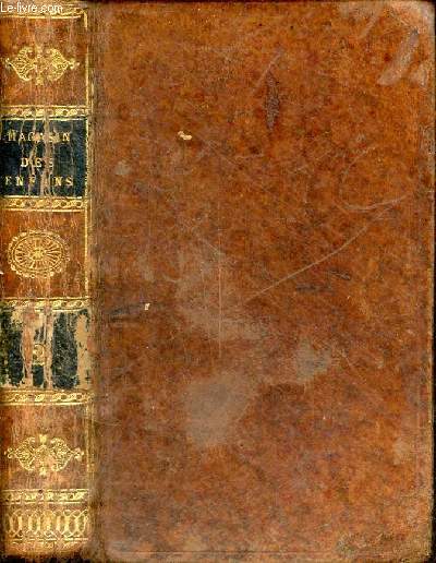 Magasin des enfans, ou dialogues d'une sage gouvernante avec ses lves de la premire distinction - Tome second.