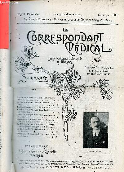 Le Correspondant Mdical scientifique littraire & illustr n321 15e anne 15 fvrier 1908 - La chlorose chez les petits enfants - le Docteur Darier - la Suralimentation - l'anatomie dans l'art - cours de clinique thrapeutique ...
