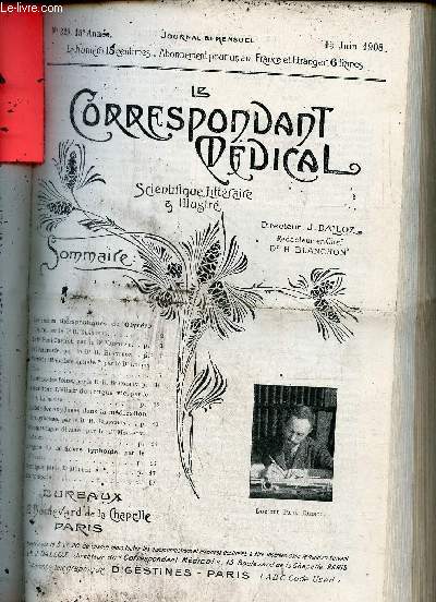 Le Correspondant Mdical scientifique littraire & illustr n329 15e anne 15 juin 1908 - Les succs thrapeutiques du glycro dalloz - le Dr Paul Carnot - de l'anorexie - Rabelais artiste ? - l'asthme des foins - l'lixir de longue vie ...