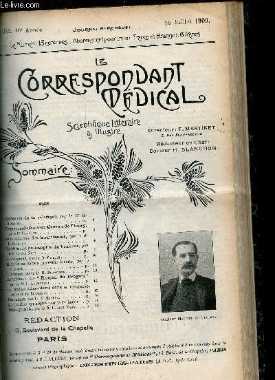 Le Correspondant Mdical scientifique littraire & illustr n352 16e anne 15 juillet 1909 - Traitement de la sciatique - biographie du Docteur Maurice de Fleury - de la chlorose des nourrissons - la philosophie du bonheur - la maigreur ...