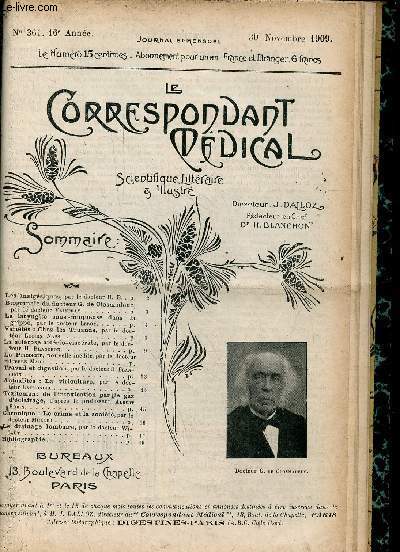 Le Correspondant Mdical scientifique littraire & illustr n361 16e anne 30 novembre 1909 - Les analgsiques - biographie du Docteur G.de Closmadeuc - la laryngite sous muqueuse dans la grippe - chez les truands - la sclrose artrio-viscrale ...