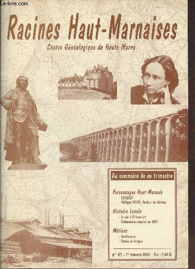 Racines Haut-Marnaises Centre Gnalogique de Haute-Marne n41 1er trimestre 2002 - Becquet - Philippe Roch, fonateur de cloches - la vie  Gillancourt - ordonnances royales en 1825 - instituteurs - patres et bergers.