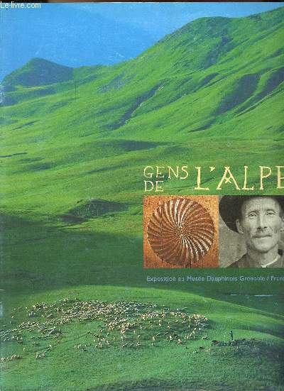 Gens de l'Alpe - Exposition au Muse Dauphinois Grenoble / France.