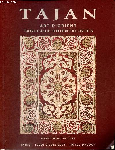 Catalogue de ventes aux enchres - Tajan - Art d'orient - tableaux orientalistes - jeudi 3 juin 2004 - Htel Drouot.