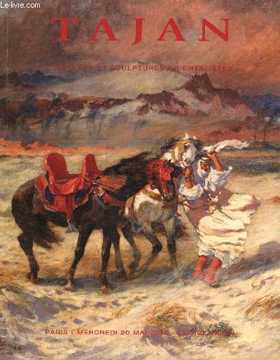 Catalogue de ventes aux enchres - Tajan - Tableaux et sculptures orientalistes - Mercredi 20 mai 2015 - Espace Tajan, Paris - Vente 1536.