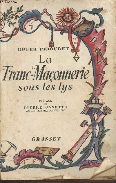 La Franc-Maonnerie sous les lys.