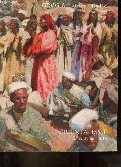 Catalogue de ventes aux enchres - Gros & Delettrez - Orientalisme art islamique - 21 & 22 juin 2010 - Htel drouot salles 1,7 et 9.