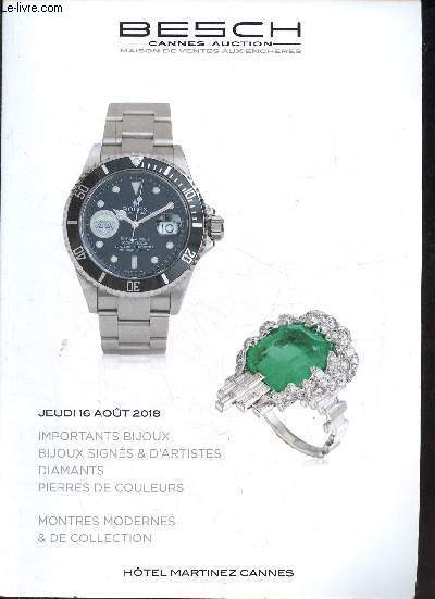 Catalogue de ventes aux enchres - Importants bijoux, bijoux signs et d'artistes, diamants, pierres de couleurs - Jeudi 16 aot 2018 - Cannes Htel Martinez.