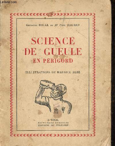 Science de gueule en Prigord - Exemplaire n177/225 sur vlin hlio navarre.