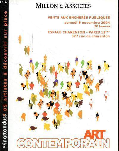 Catalogue de ventes aux enchres - Art contemporain - Paris 12me Espace Charenton le samedi 6 novembre 2004.