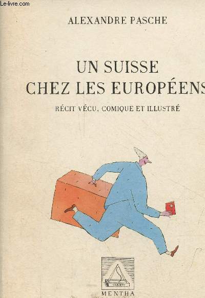 Un suisse chez les europens.