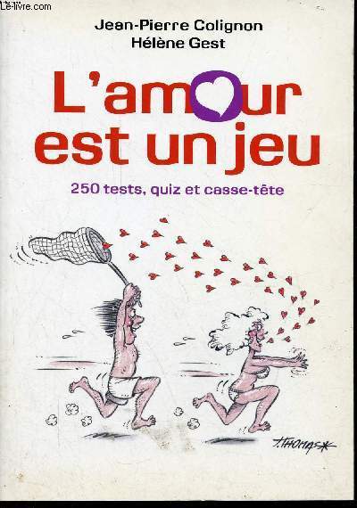 L'amour est un jeu - 250 tests quiz et casse-tte.