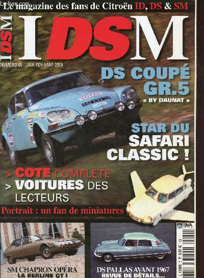 Idsm n5 janv-fev-mar 2010 - edito - atmo-sphre - actuasds - docs d'poque - courrier - ils roulent en - prsentation sm opra chaperon - comptition les femmes pilotent la ds - miniatures portrait de collectionneur ...