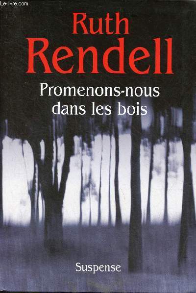 Promenons-nous dans les bois.