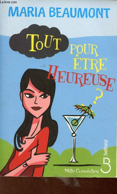 Tout pour tre heureuse?