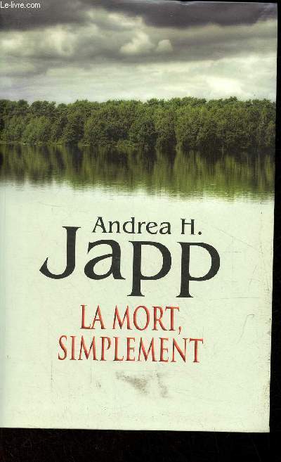 La mort simplement.