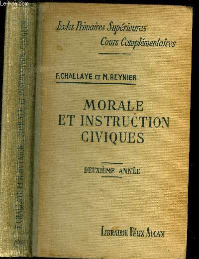 Cours de morale et instruction civiques. A l'usage des coles primaires suprieures et des cours complmentaires.