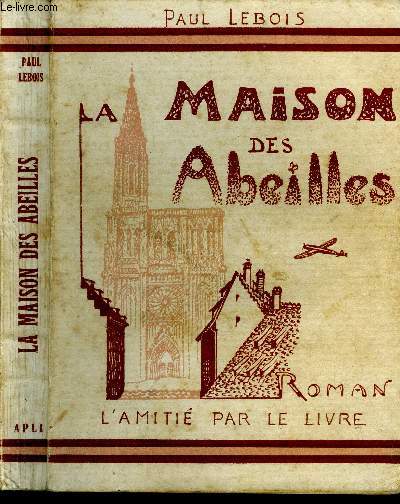 La maison des abeilles.