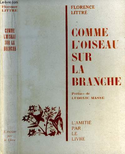 Comme l'oiseau sur la branche. Souvenirs d'une 
