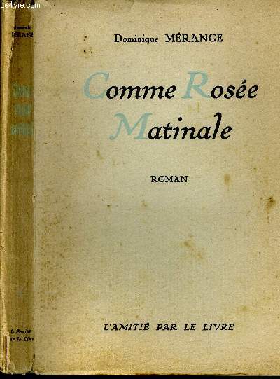 Comme Rose Matinale.