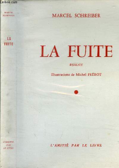 La fuite.