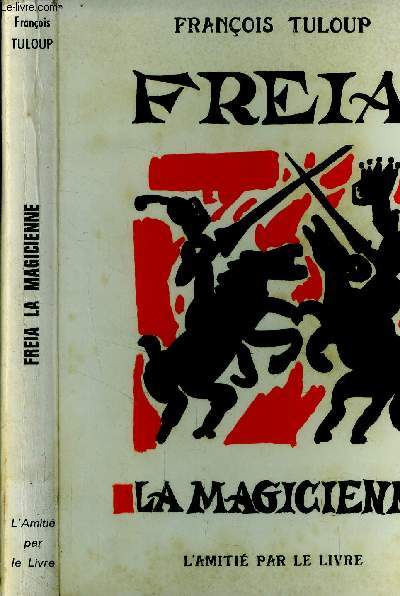 Freia la magicienne.