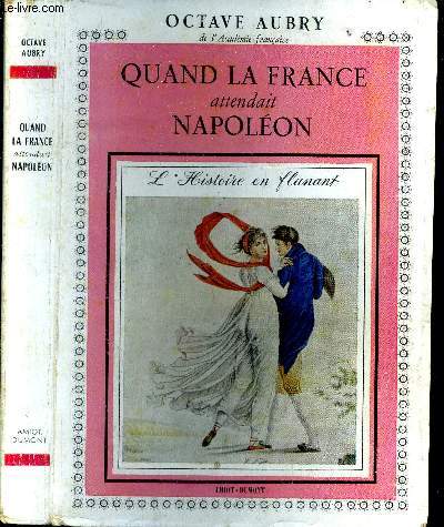 Quand la France attendait Napolon