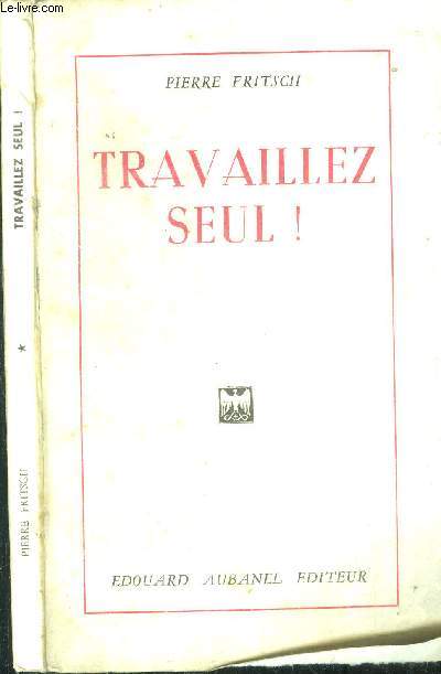 Travaillez seul !