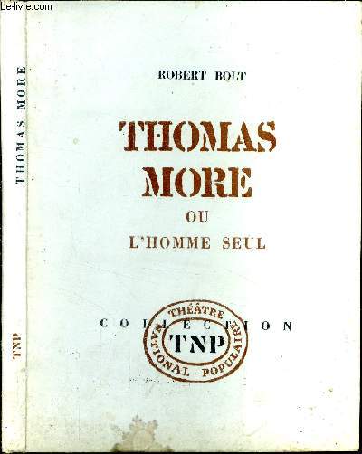 Thomas More ou l'homme seul.