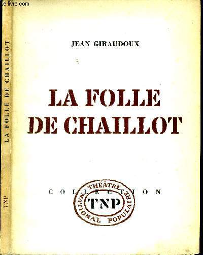 La folle de Chaillot.