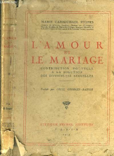 L'amour et le mariage. Contribution nouvelle  la solution des difficults sexuelles.