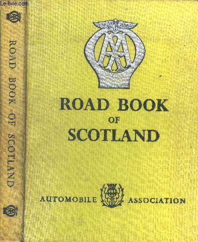 Road book of Scotland with gazetteer, itineraries, maps and town plans.