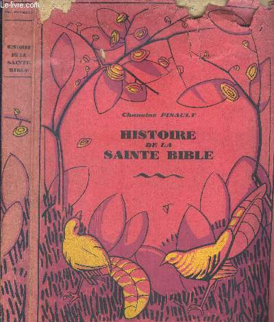Histoire de la Sainte Bible.