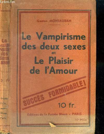 Le vampirisme des deux sexes et le plaisir de l'amour.
