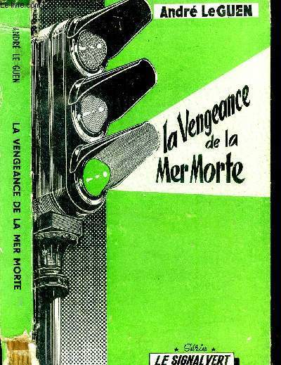La vengeance de la mer Morte.