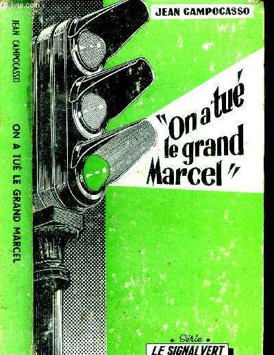 On a tu le grand Marcel