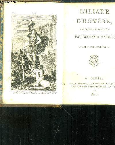 L'Iliade d'Homre traduite en franois.